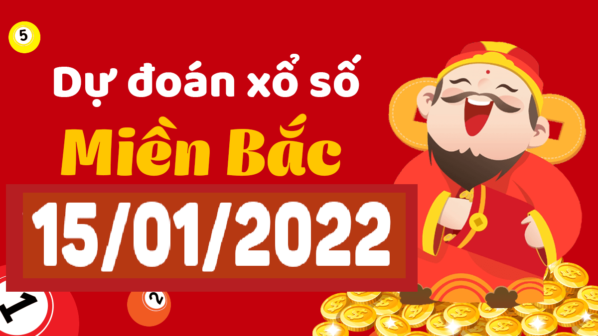 Dự đoán XSMB 15/1/2024, soi cầu kết quả Xổ Số Miền Bắc 15-1-2024