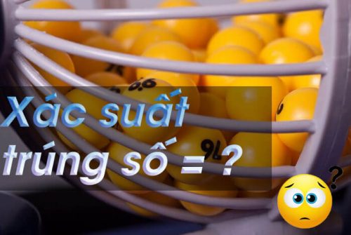 Cách tính xác suất trúng số truyền thống và vietlott