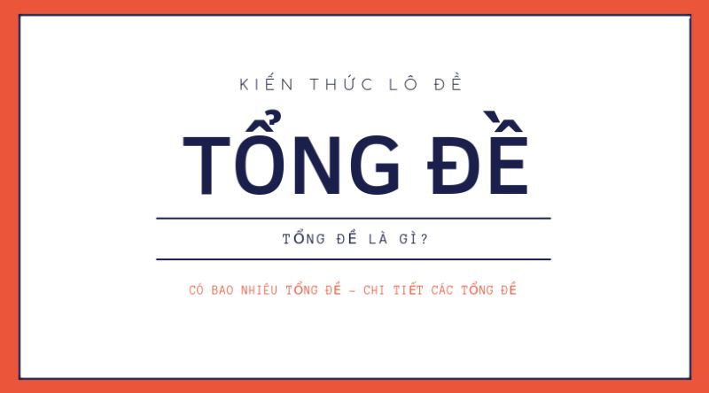 tổng đề là gì? cách soi tổng và bắt tổng lô đề chuẩn nhất