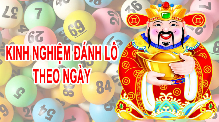 Kinh nghiệm khi bắt lô đề theo ngày