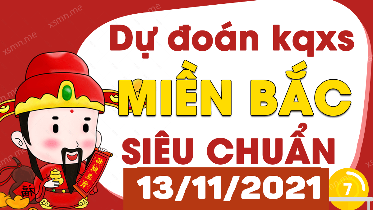 Dự đoán XSMB 13/11/2024, soi cầu kết quả Xổ Số Miền Bắc 13-11-2024