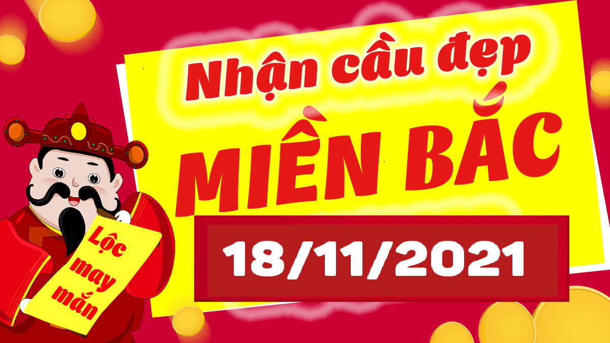 Dự đoán XSMB 18/11/2024, soi cầu kết quả Xổ Số Miền Bắc 18-11-2024