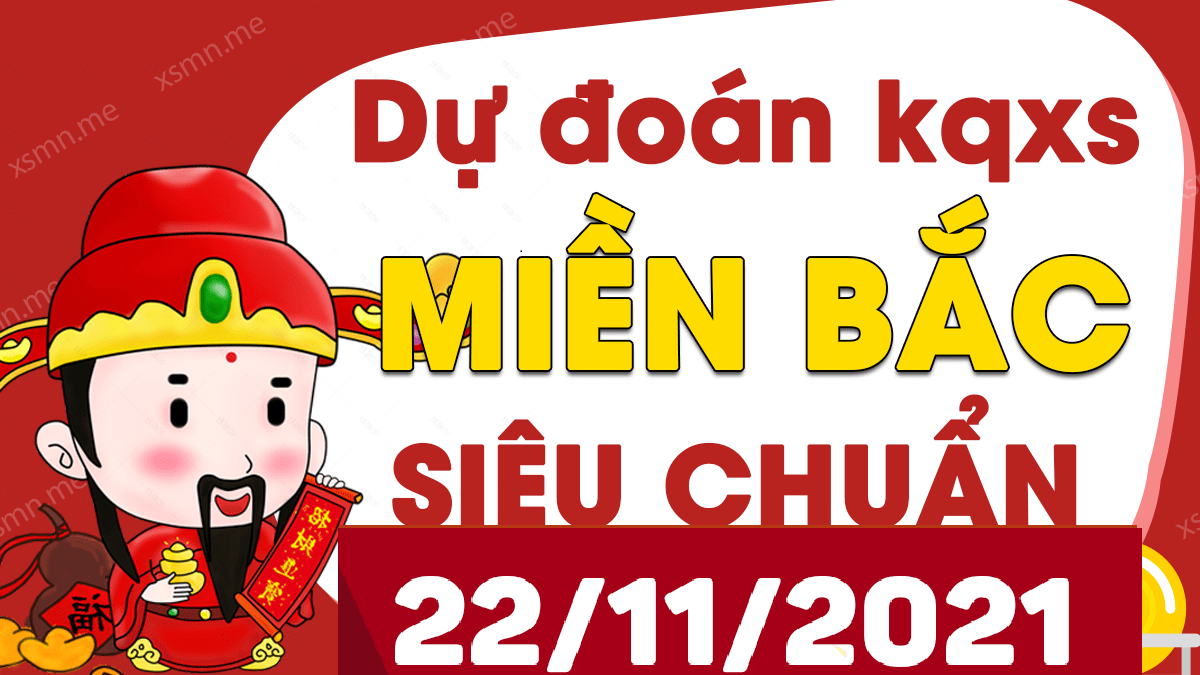 Dự đoán XSMB 22/11/2024, soi cầu kết quả Xổ Số Miền Bắc 20-11-2024