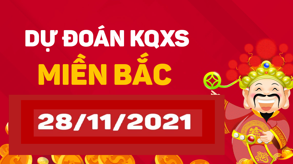 Dự đoán XSMB 28/11/2024, soi cầu kết quả Xổ Số Miền Bắc 28-11-2024