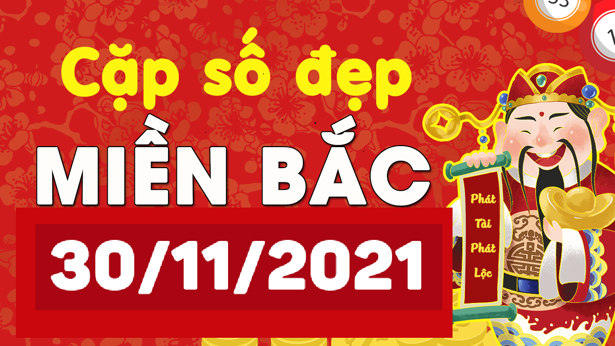 Dự đoán XSMB 30/11/2024, soi cầu kết quả Xổ Số Miền Bắc 30-11-2024