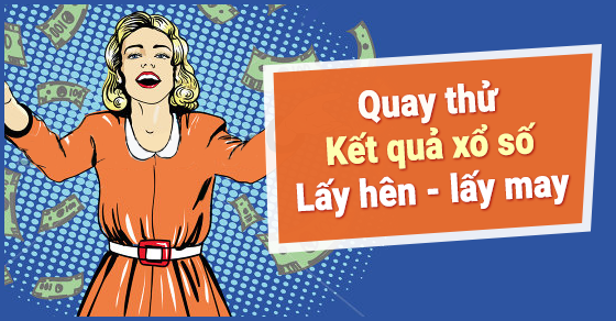 quay thử xổ số miền trung lấy hên